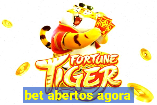 bet abertos agora